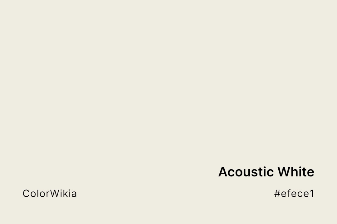 Acoustic White Color – #efece1: Codes and Complete Breakdown