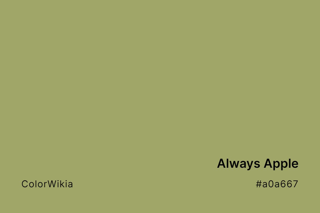 Always Apple Color – #a0a667: Codes and Complete Breakdown