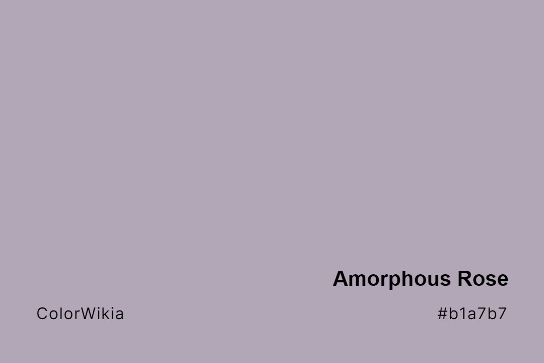 Amorphous Rose Color – #b1a7b7: Codes and Complete Breakdown