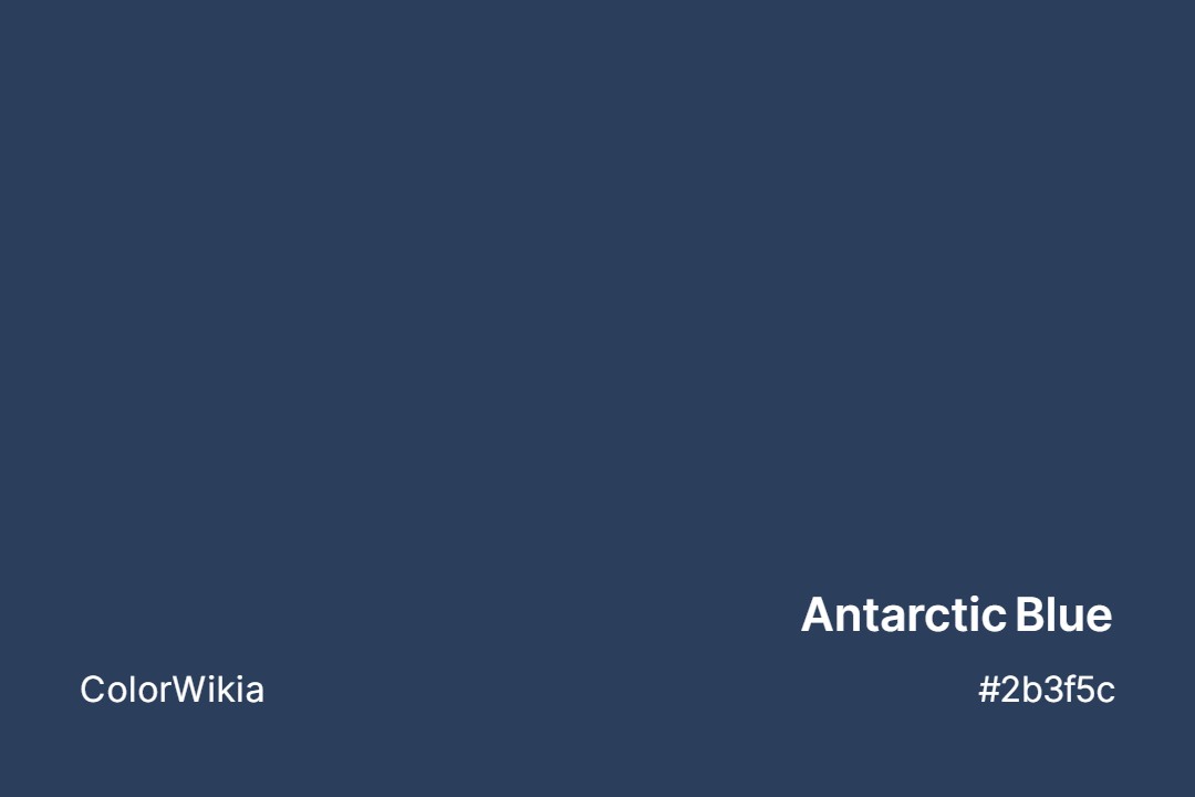 Antarctic Blue Color – #2b3f5c: Codes and Complete Breakdown