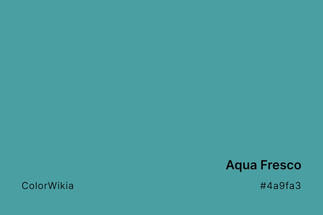 aqua fresco color 4a9fa3