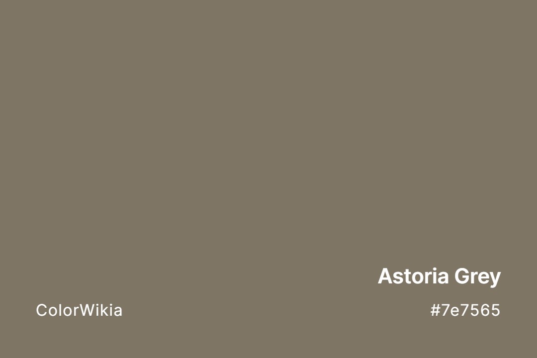 Astoria Grey Color – #7e7565: Codes and Complete Breakdown