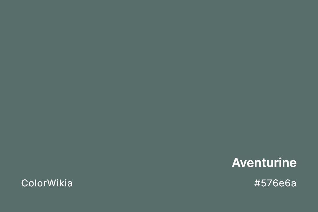 Aventurine Color – #576e6a: Codes and Complete Breakdown