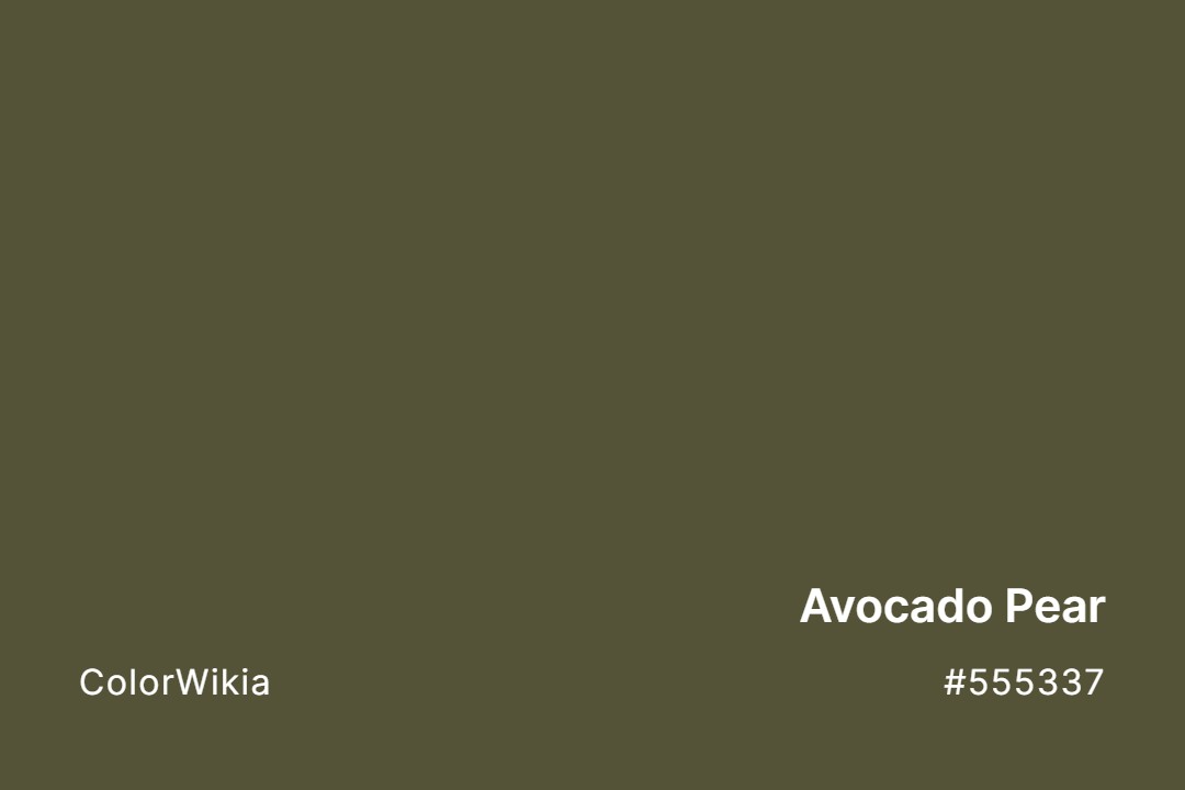 Avocado Pear Color – #555337: Codes and Complete Breakdown