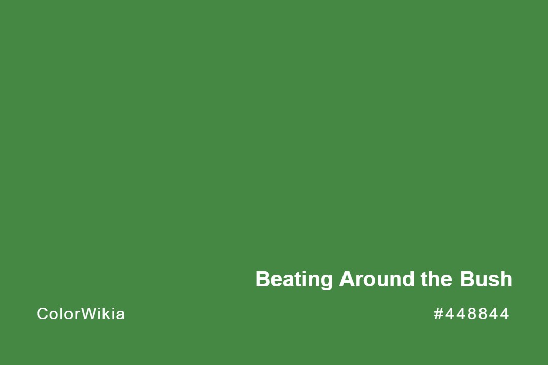 Beating Around the Bush Color – #448844: Codes and Complete Breakdown