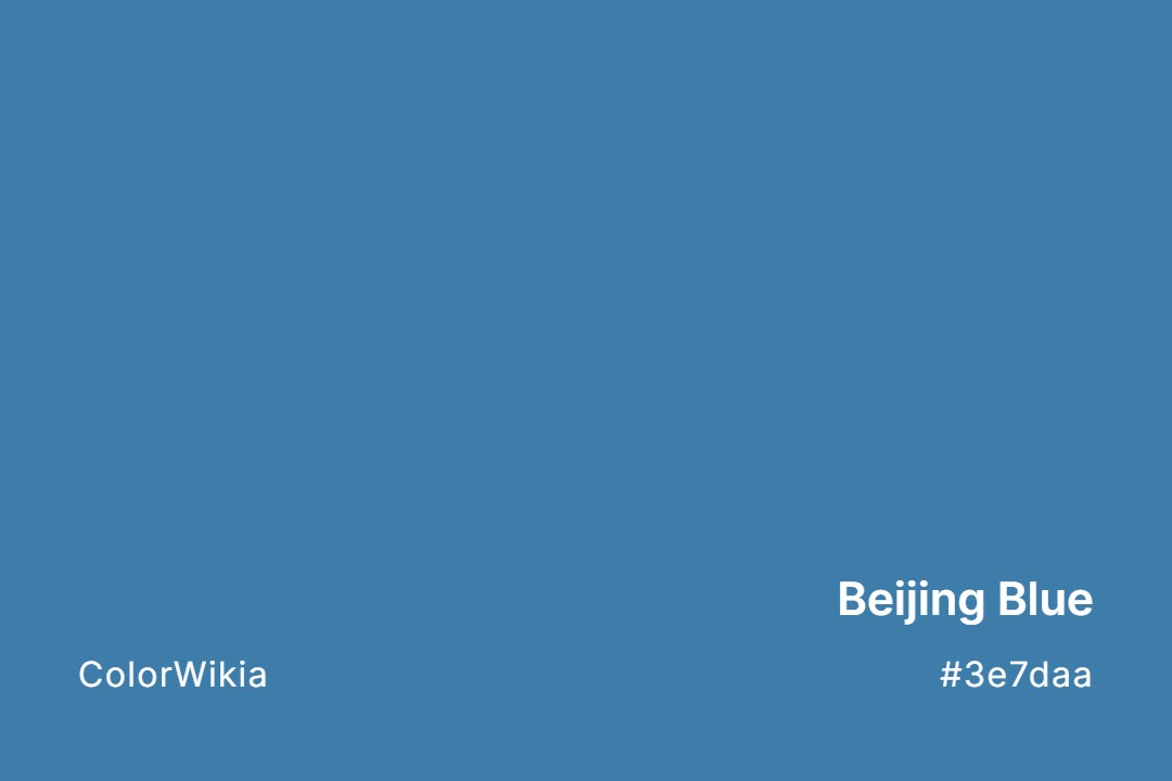 Beijing Blue Color – #3e7daa: Codes and Complete Breakdown