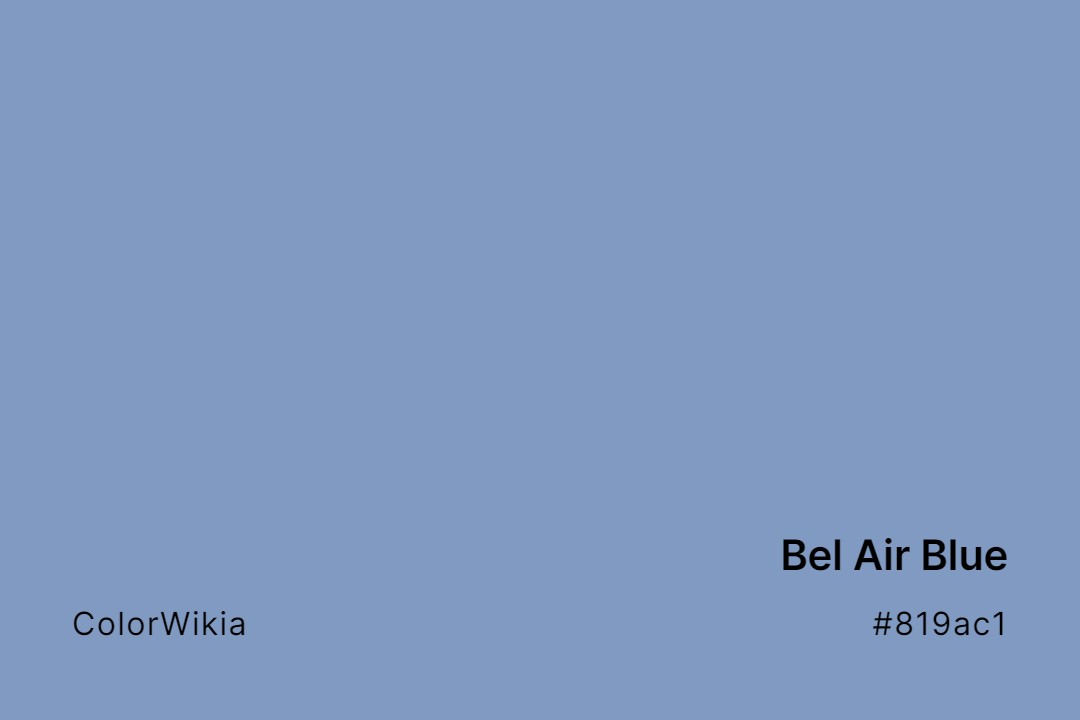 Bel Air Blue Color – #819ac1: Codes and Complete Breakdown