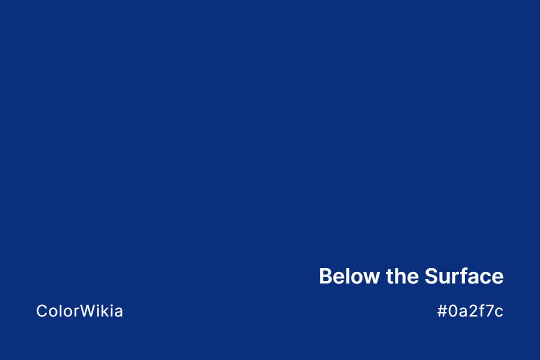 Below the Surface Color – #0a2f7c: Codes and Complete Breakdown