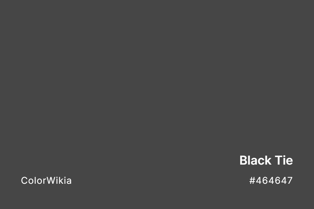 Black Tie Color – #464647: Codes and Complete Breakdown