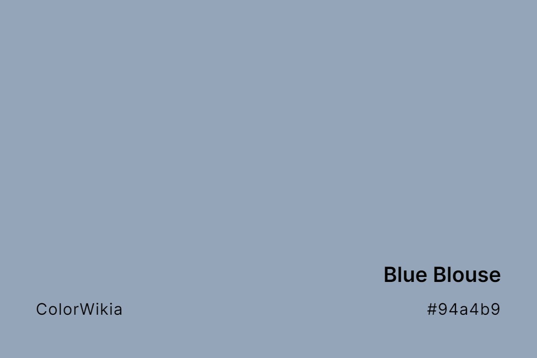 Blue Blouse Color – #94a4b9: Codes and Complete Breakdown