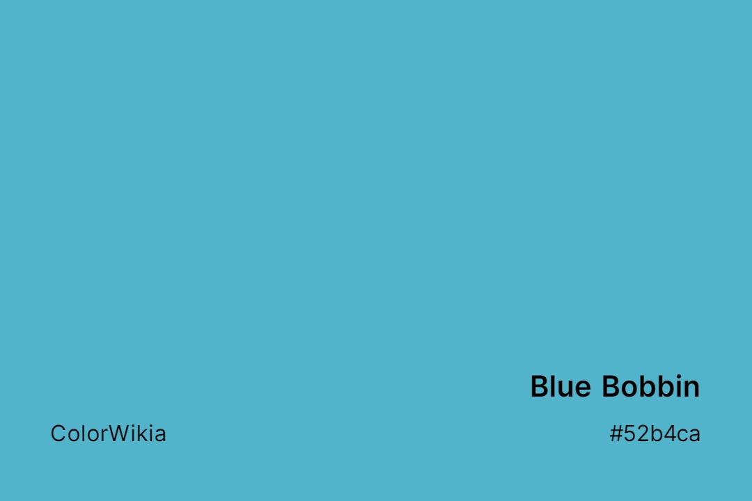Blue Bobbin Color – #52b4ca: Codes and Complete Breakdown