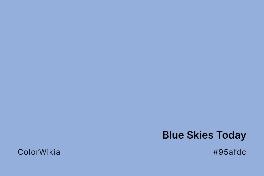 Blue Skies Today Color – #95afdc: Codes and Complete Breakdown