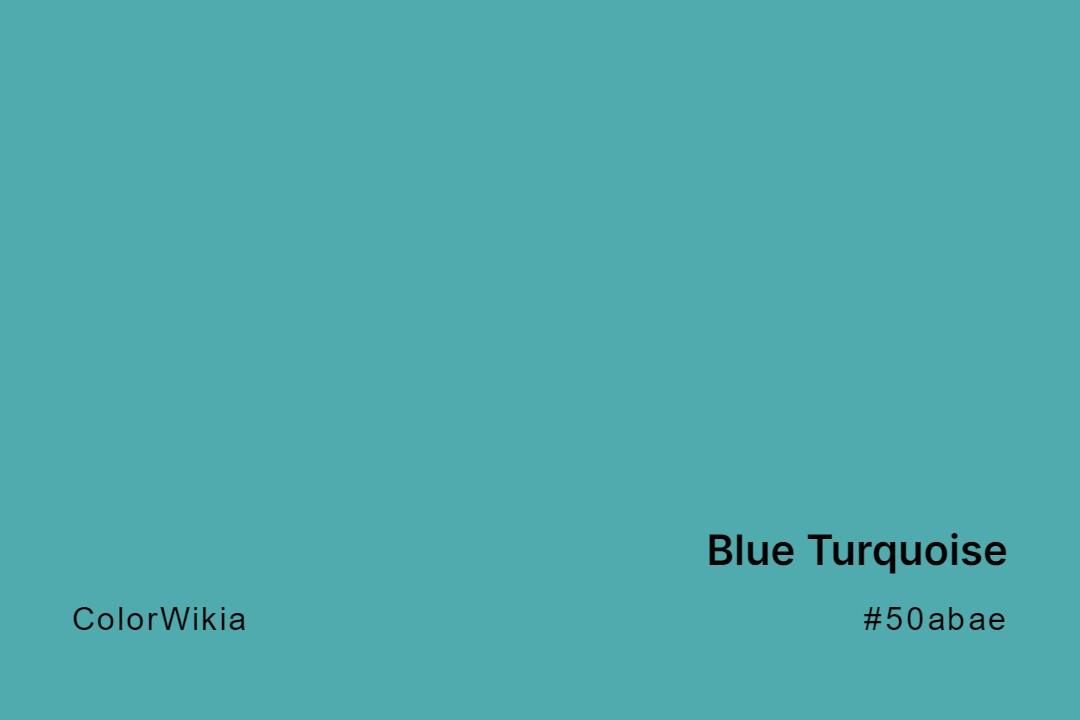 Blue Turquoise Color – #50abae: Codes and Complete Breakdown