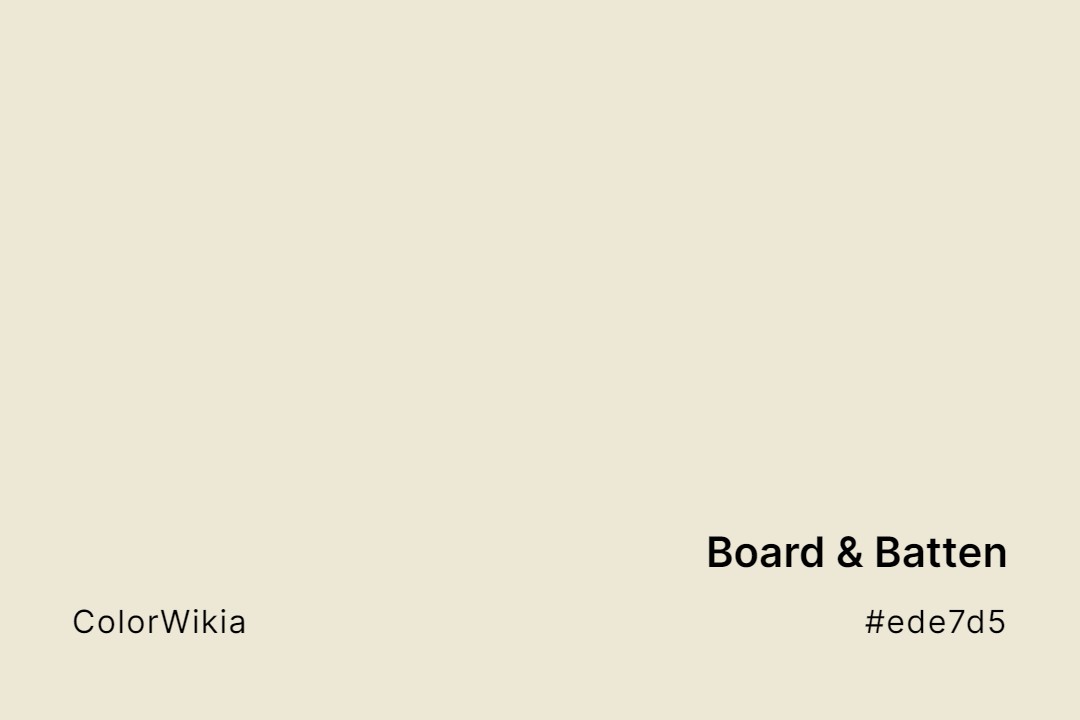 Board & Batten Color – #ede7d5: Codes and Complete Breakdown
