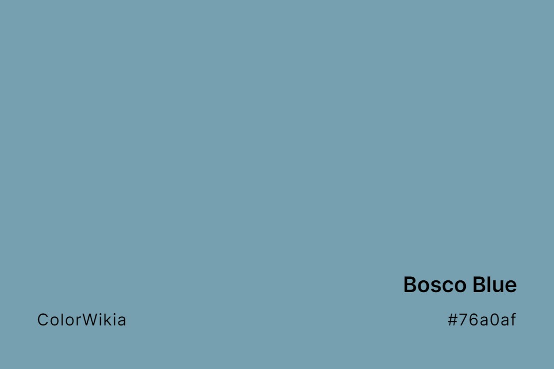 Bosco Blue Color – #76a0af: Codes and Complete Breakdown