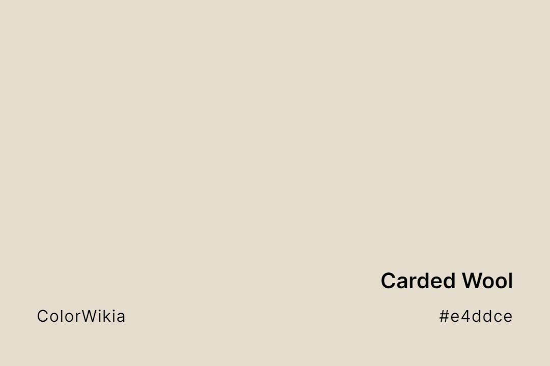 Carded Wool Color – #e4ddce: Codes and Complete Breakdown