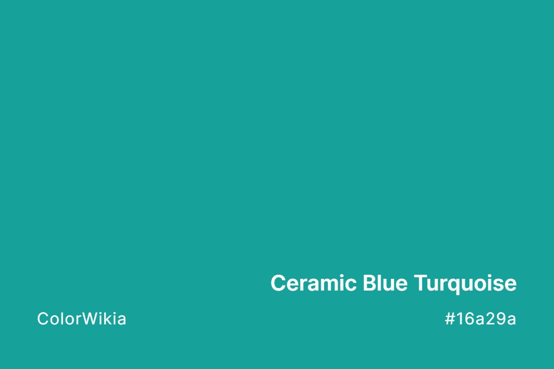 Ceramic Blue Turquoise Color – #16a29a: Codes and Complete Breakdown