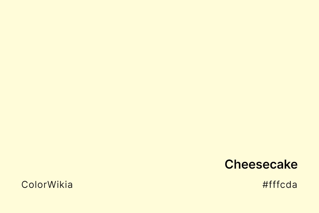 cheesecake color fffcda