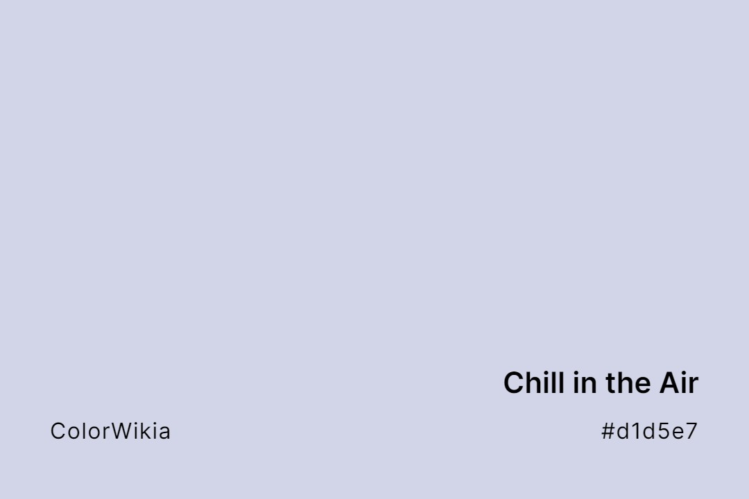 chill in the air color d1d5e7