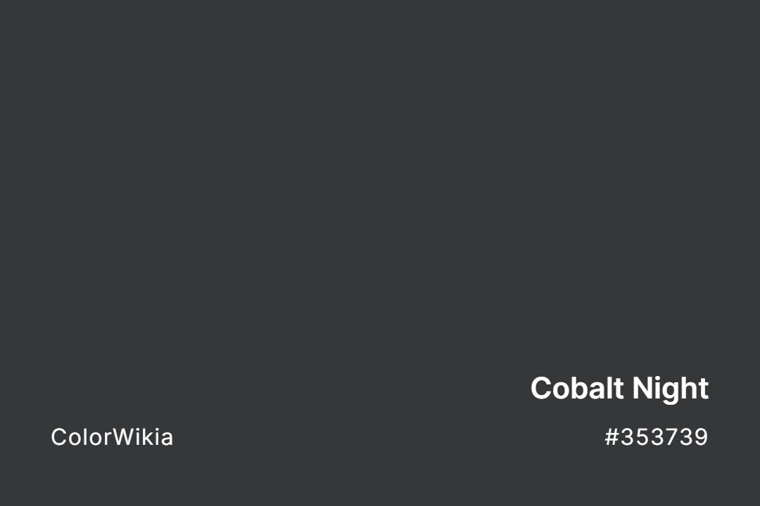 Cobalt Night Color – #353739: Codes and Complete Breakdown