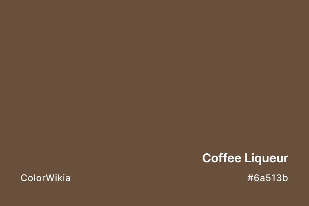 coffee liqueur color 6a513b