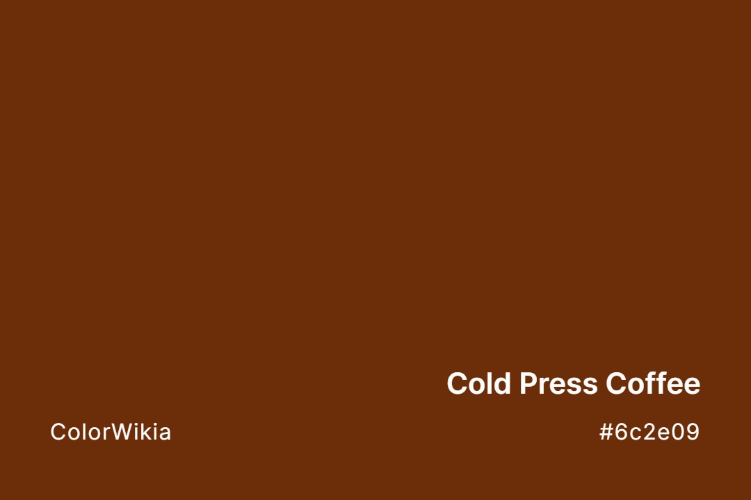 cold press coffee color 6c2e09