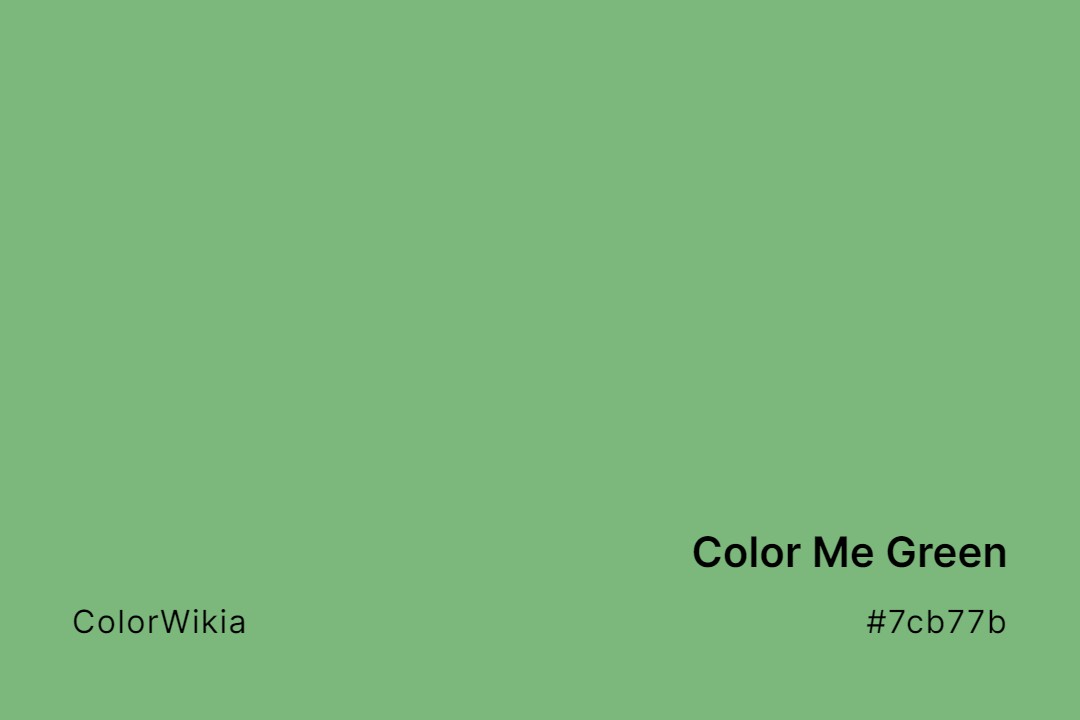 Color Me Green Color – #7cb77b: Codes and Complete Breakdown