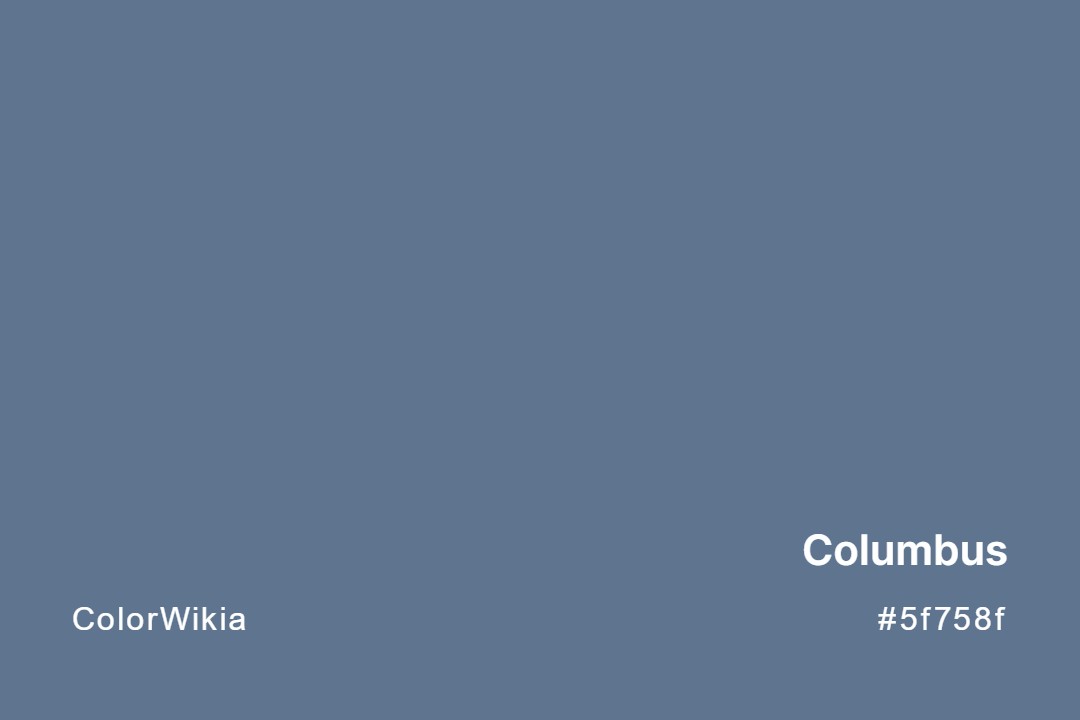 Columbus Color – #5f758f: Codes and Complete Breakdown