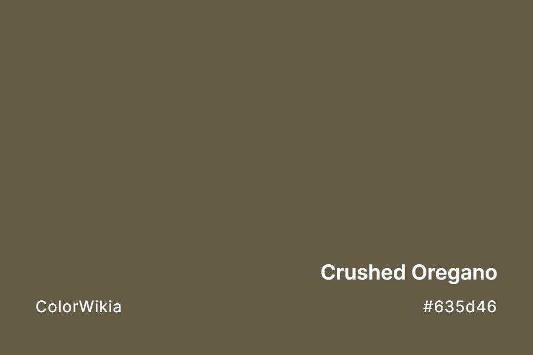 Crushed Oregano Color – #635d46: Codes and Complete Breakdown