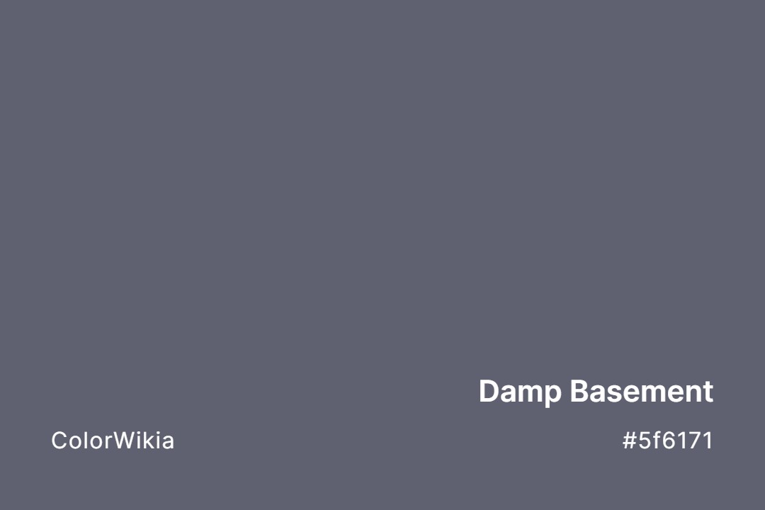 Damp Basement Color – #5f6171: Codes and Complete Breakdown