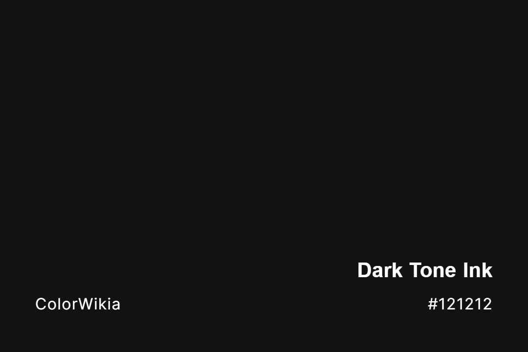 Dark Tone Ink Color – #121212: Codes and Complete Breakdown