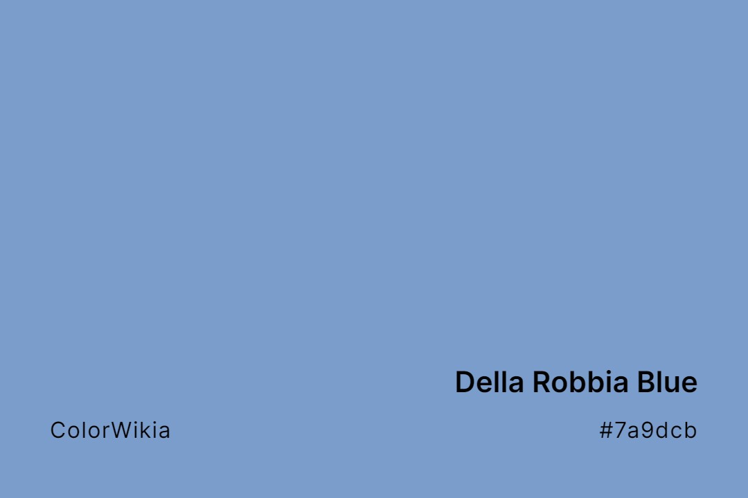 Della Robbia Blue Color – #7a9dcb: Codes and Complete Breakdown