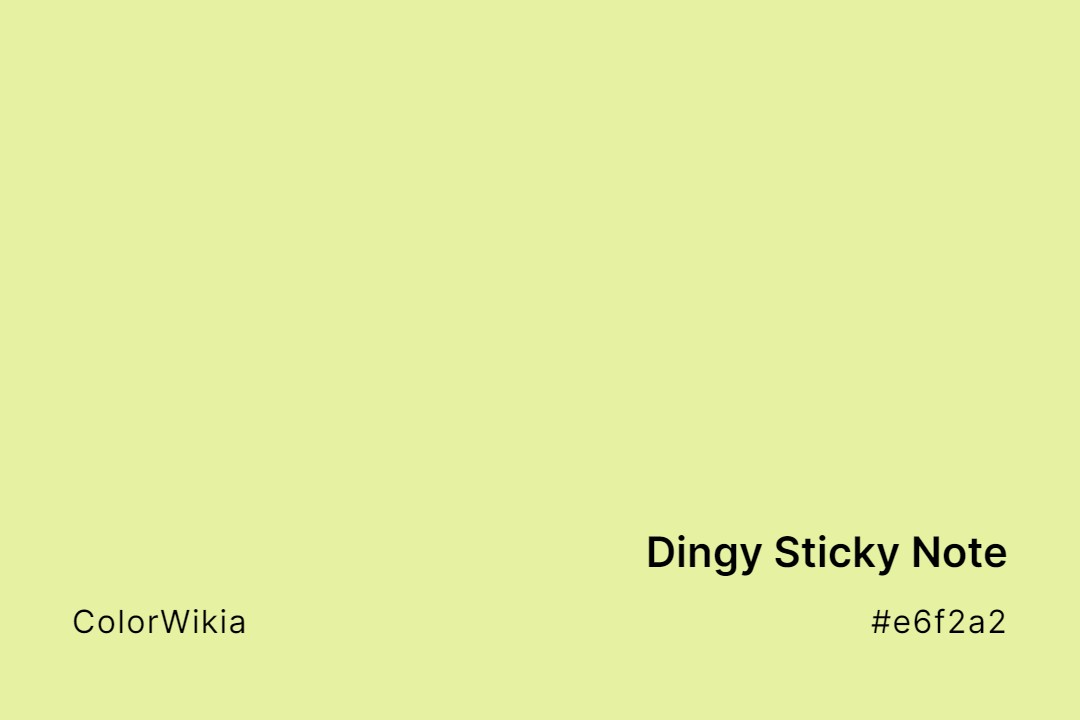 dingy sticky note color e6f2a2