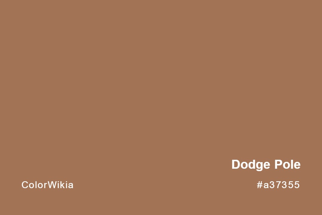 Dodge Pole Color – #a37355: Codes and Complete Breakdown