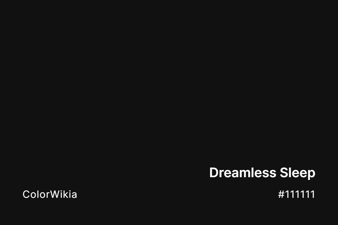 Dreamless Sleep Color – #111111: Codes and Complete Breakdown