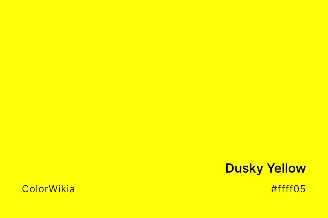 dusky yellow color ffff05