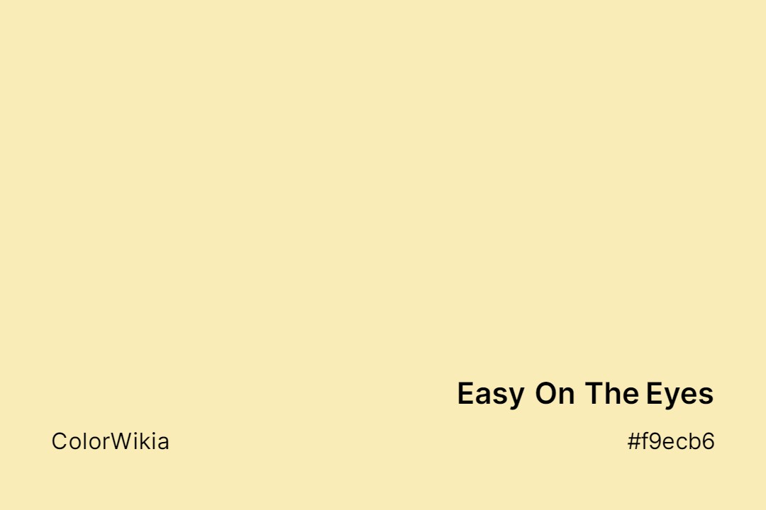 easy on the eyes color f9ecb6