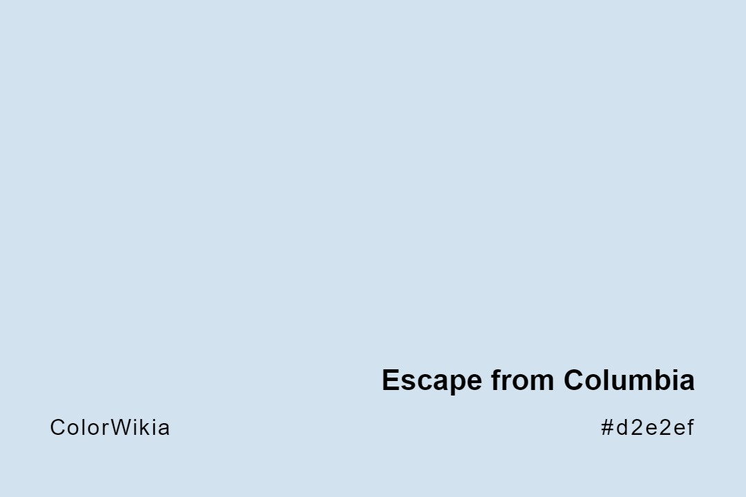 Escape from Columbia Color – #d2e2ef: Codes and Complete Breakdown