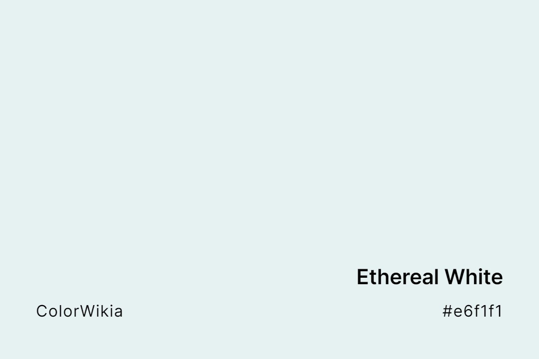 ethereal white color e6f1f1
