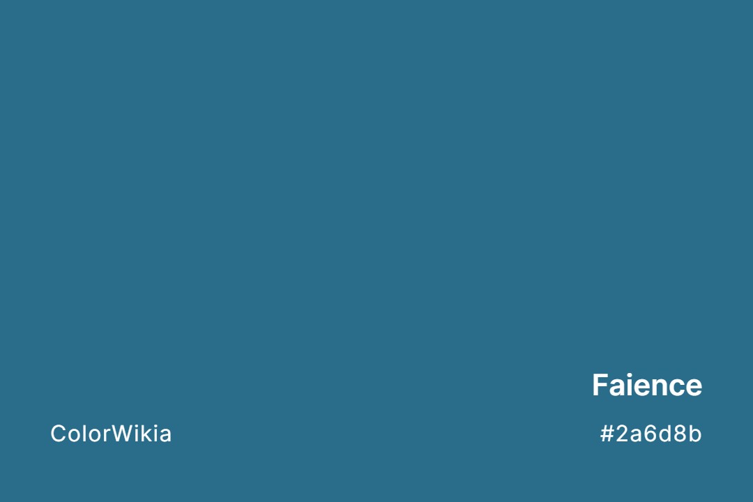 Faience Color – #2a6d8b: Codes and Complete Breakdown