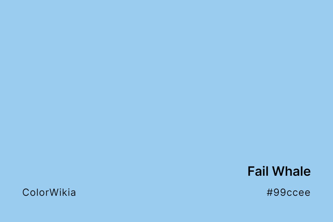 Fail Whale Color – #99ccee: Codes and Complete Breakdown