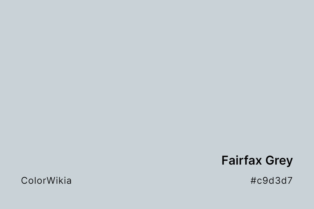 Fairfax Grey Color – #c9d3d7: Codes and Complete Breakdown