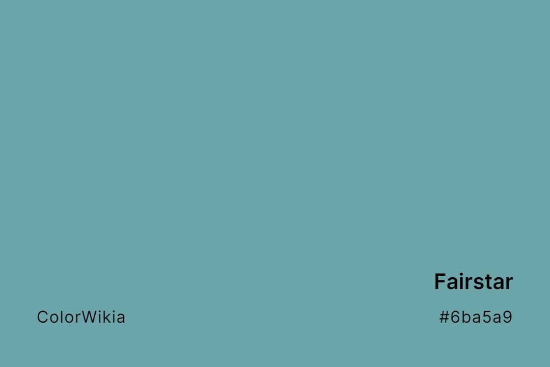 Fairstar Color – #6ba5a9: Codes and Complete Breakdown