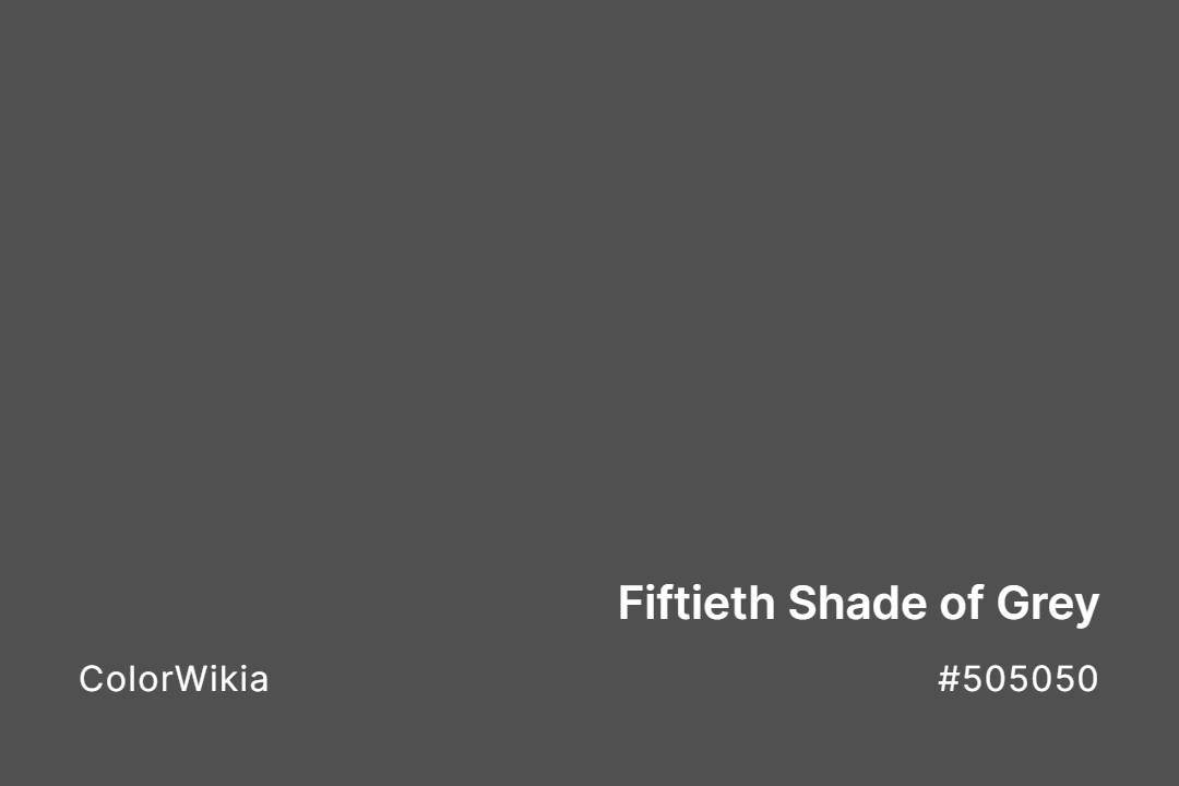 fiftieth shade of grey color 505050