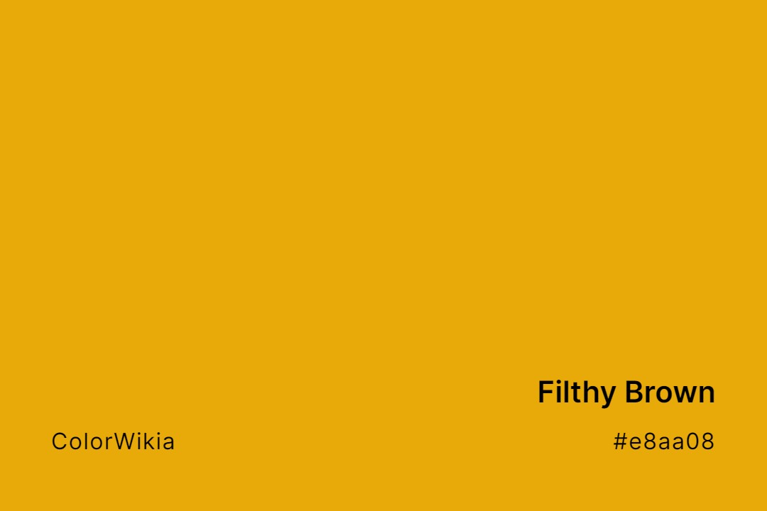 Filthy Brown Color – #e8aa08: Codes and Complete Breakdown