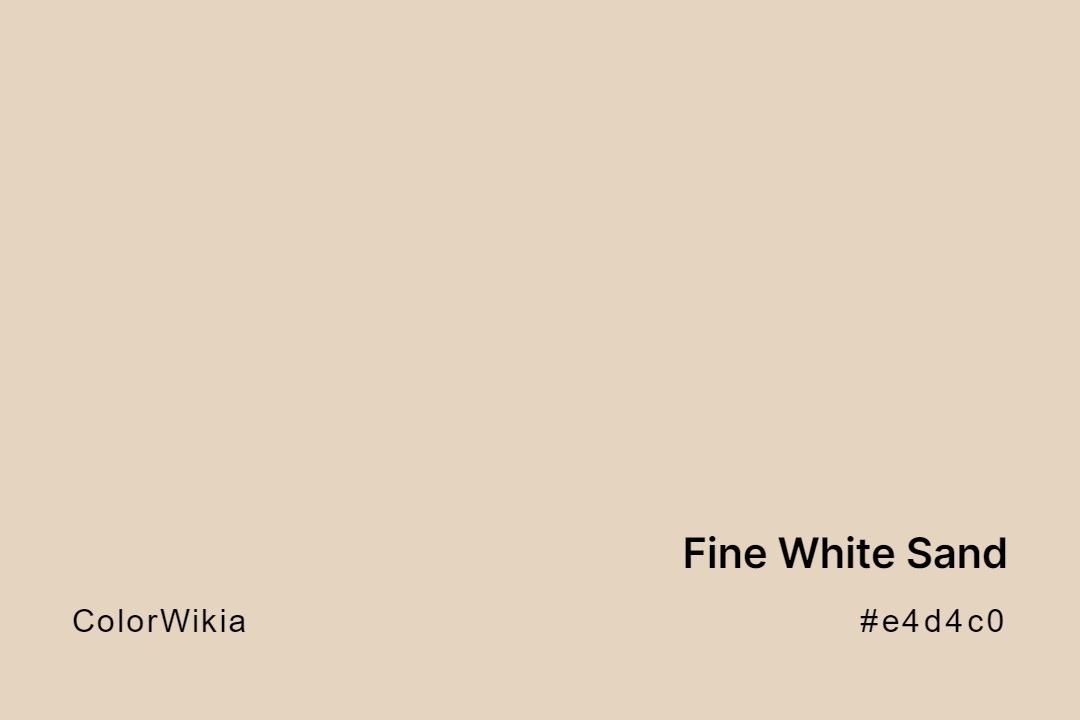 Fine White Sand Color – #e4d4c0: Codes and Complete Breakdown