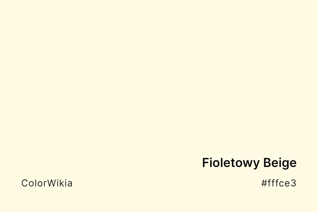Fioletowy Beige Color – #fffce3: Codes and Complete Breakdown