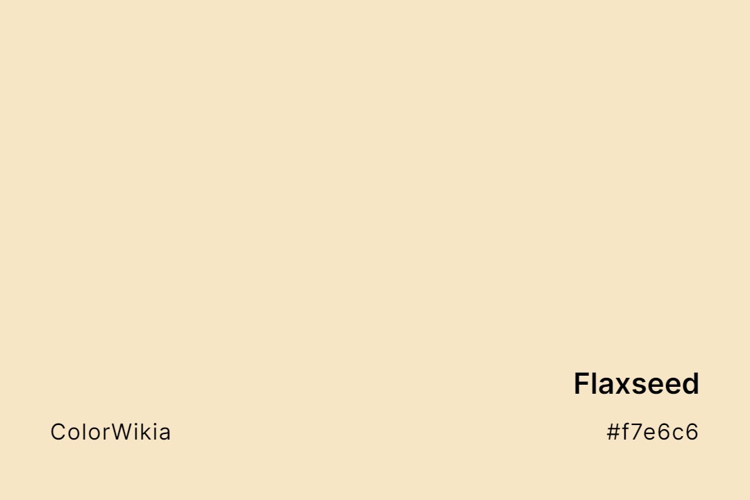 Flaxseed Color – #f7e6c6: Codes and Complete Breakdown