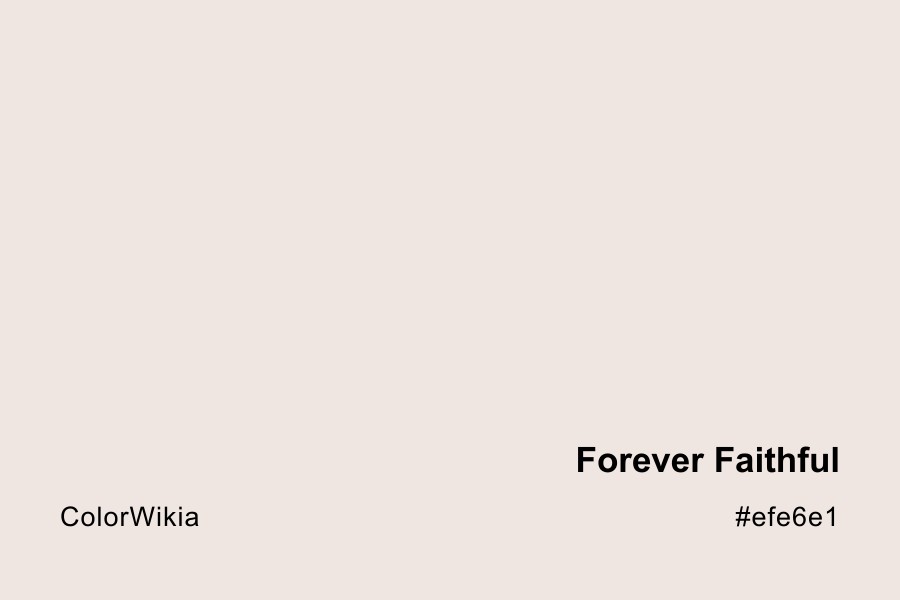 forever faithful color efe6e1