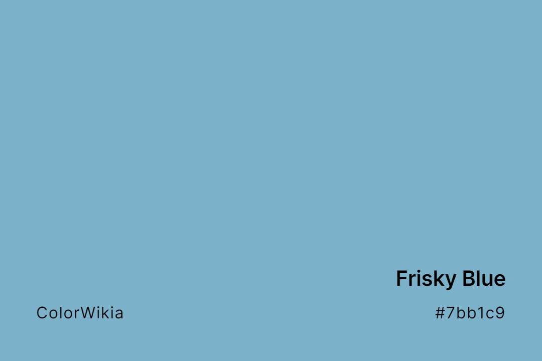 Frisky Blue Color – #7bb1c9: Codes and Complete Breakdown